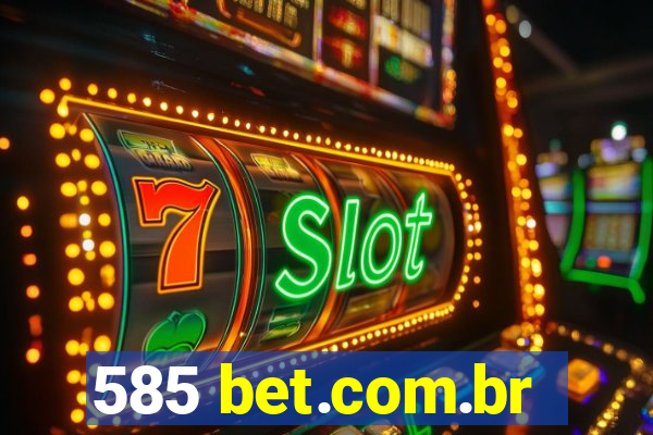 585 bet.com.br